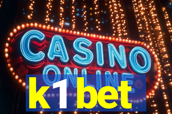 k1 bet